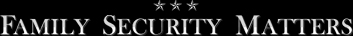 Family Security Matters